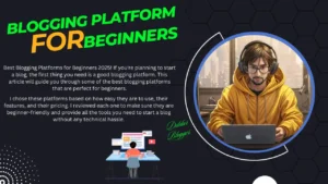 Best Blogging Platforms for Beginners 2025